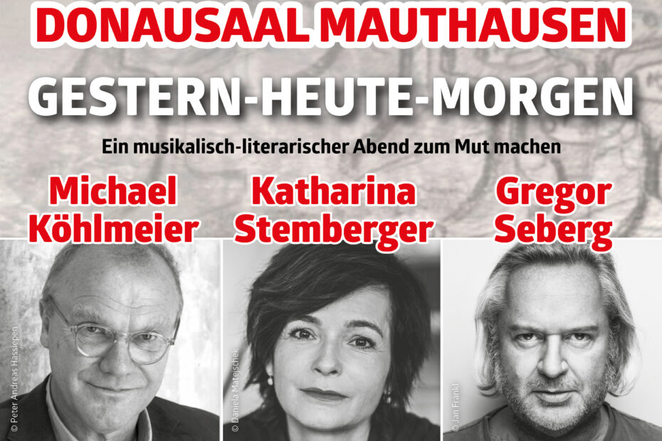 Kultur und Gedenkveranstaltung "GESTERN – HEUTE - MORGEN"